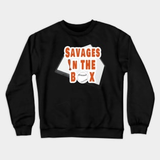 Savages in the box Crewneck Sweatshirt